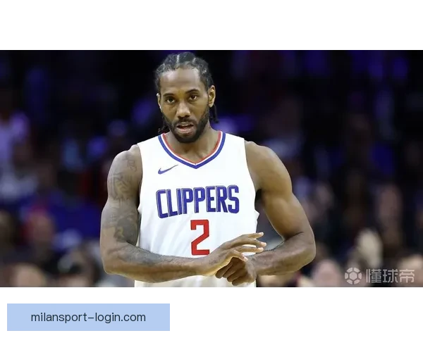 曝联盟仍调查莱昂纳德 勇士曾接近五巨头梦想阵容但快船终止交易 曝联盟仍调查莱昂纳德 勇士曾接近五巨头梦想阵容但快船终止交易